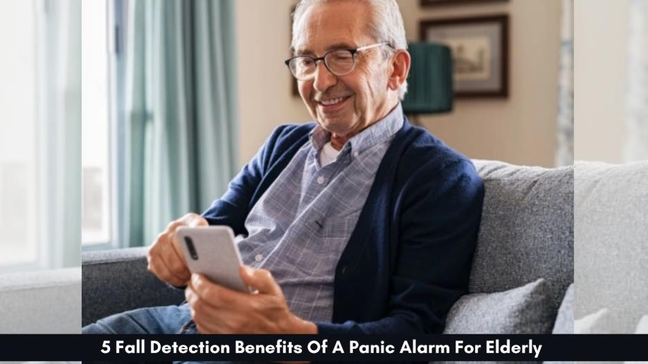 5 fall detection benefits of a panic alarm for elderly