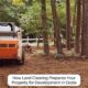 how land clearing prepares your property for development in ocala